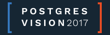 Postgres Vision 2017
